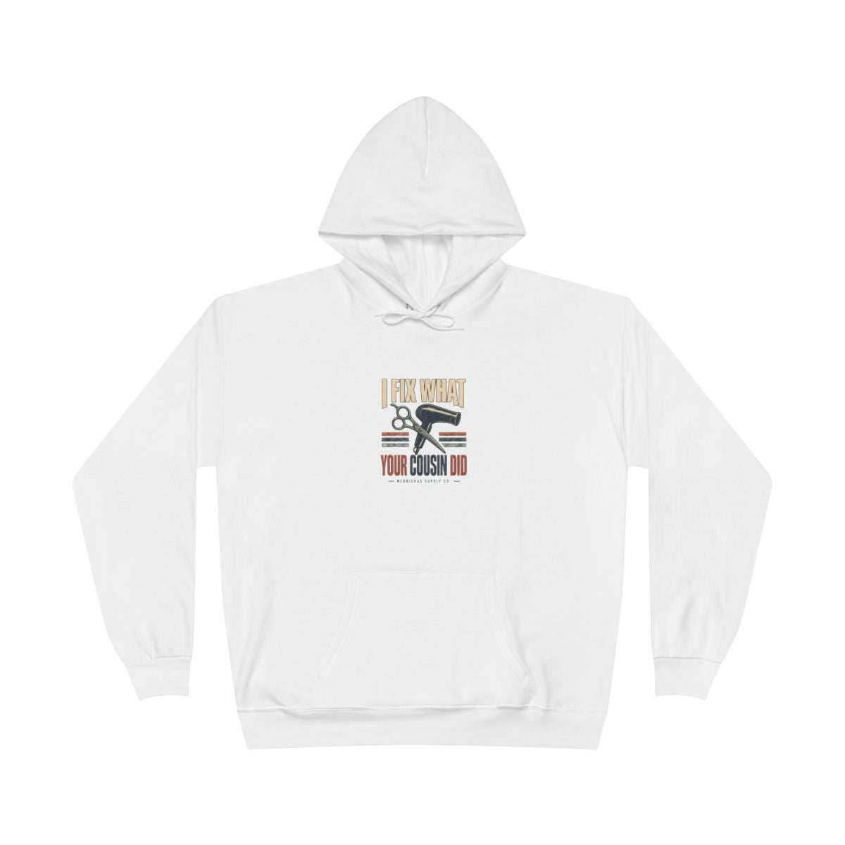 I Fix What Your Cousin Did Heavyweight Hoodie