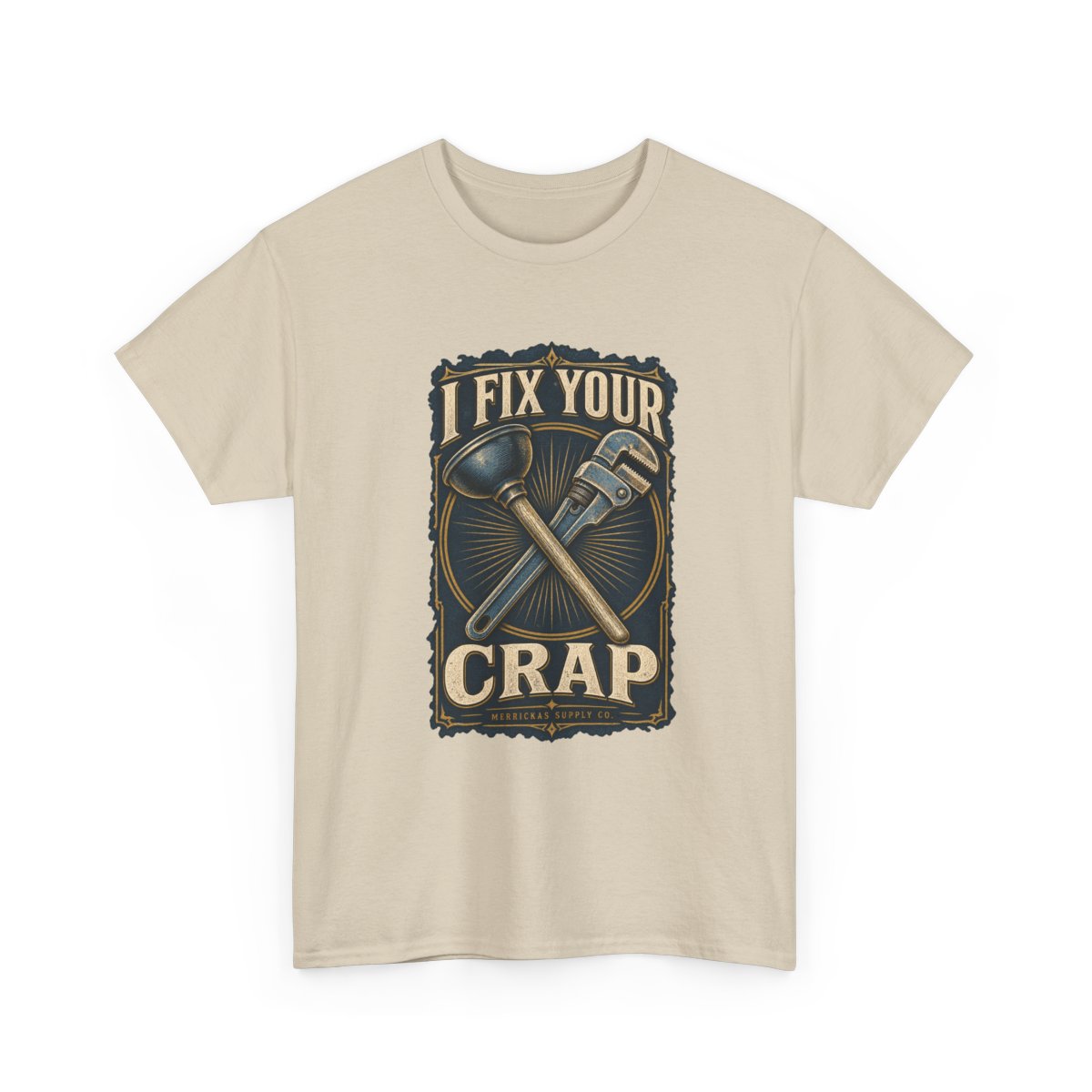 I Fix Your Crap Classic Tee
