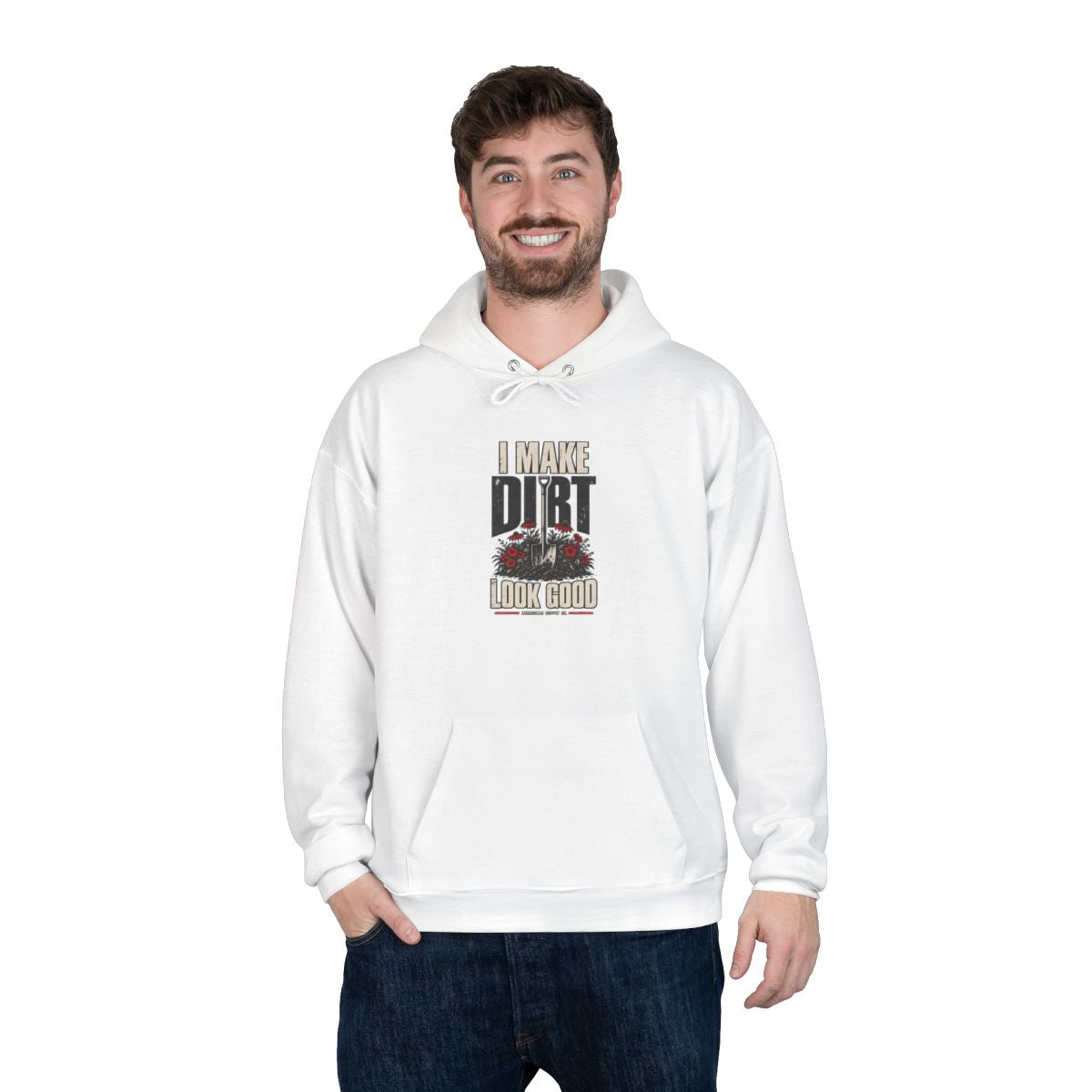 I Make Dirt Look Good Heavyweight Hoodie