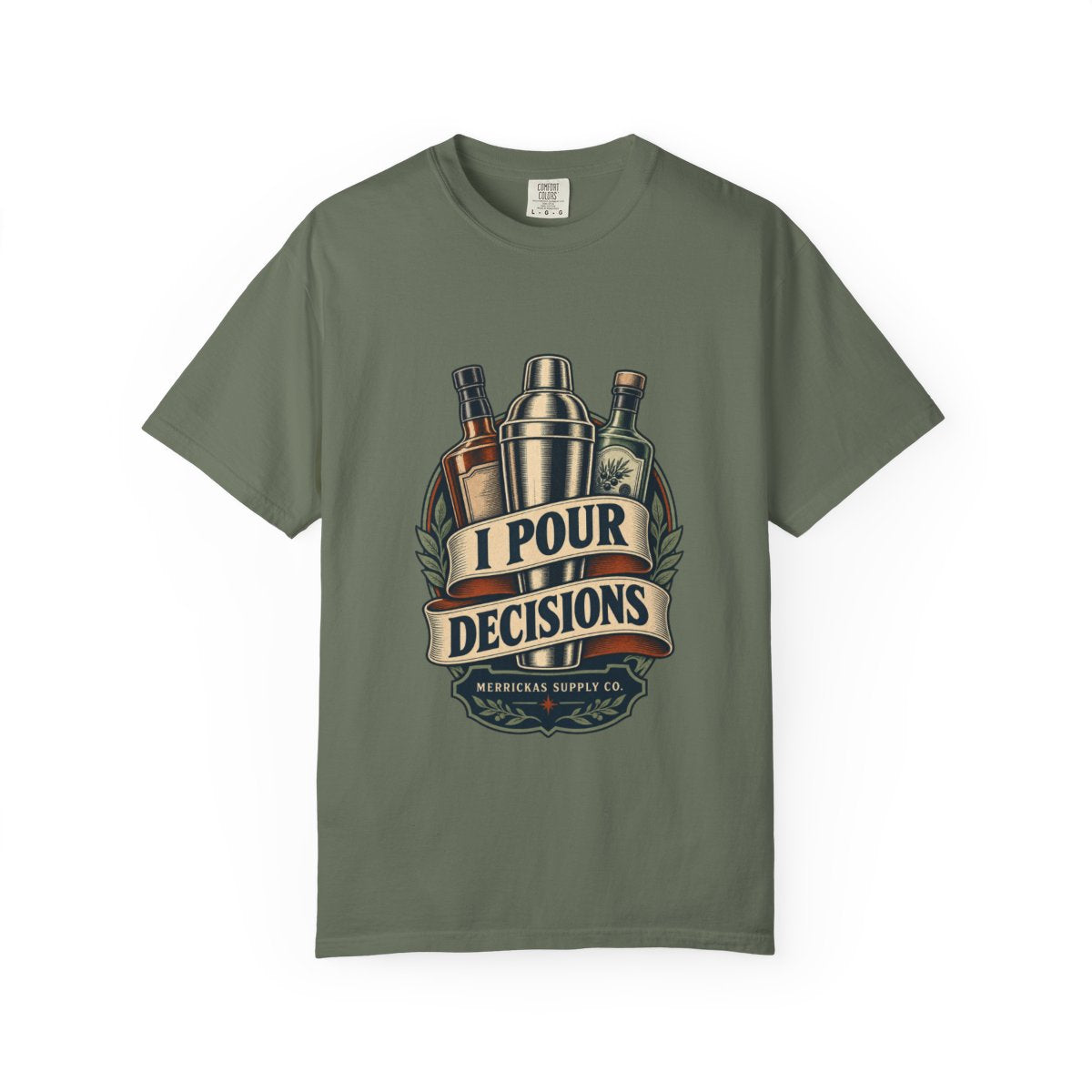 I Pour Decisions Garment-Dyed Tee