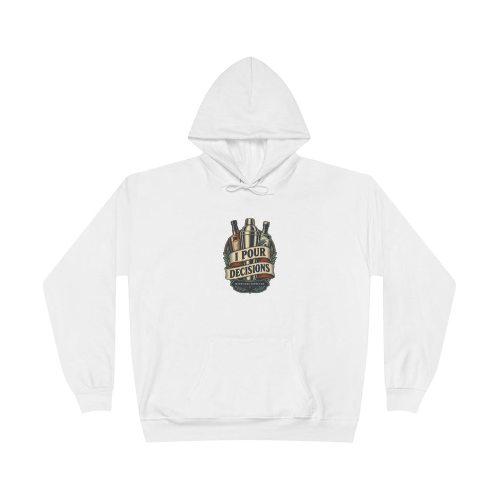 I Pour Decisions Heavyweight Hoodie