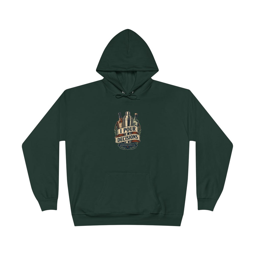 I Pour Decisions Heavyweight Hoodie