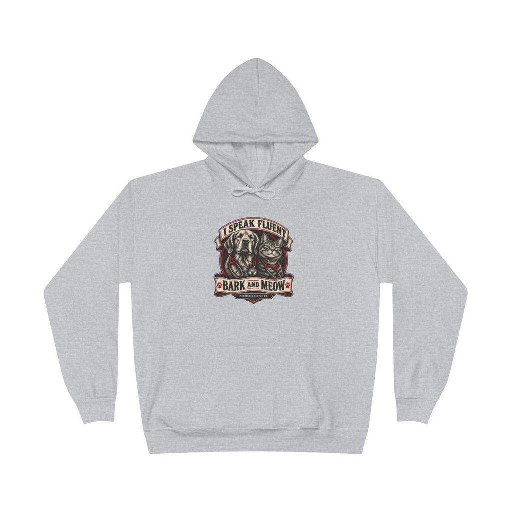 I Speak Fluent Bark And Meow Heavyweight Hoodie