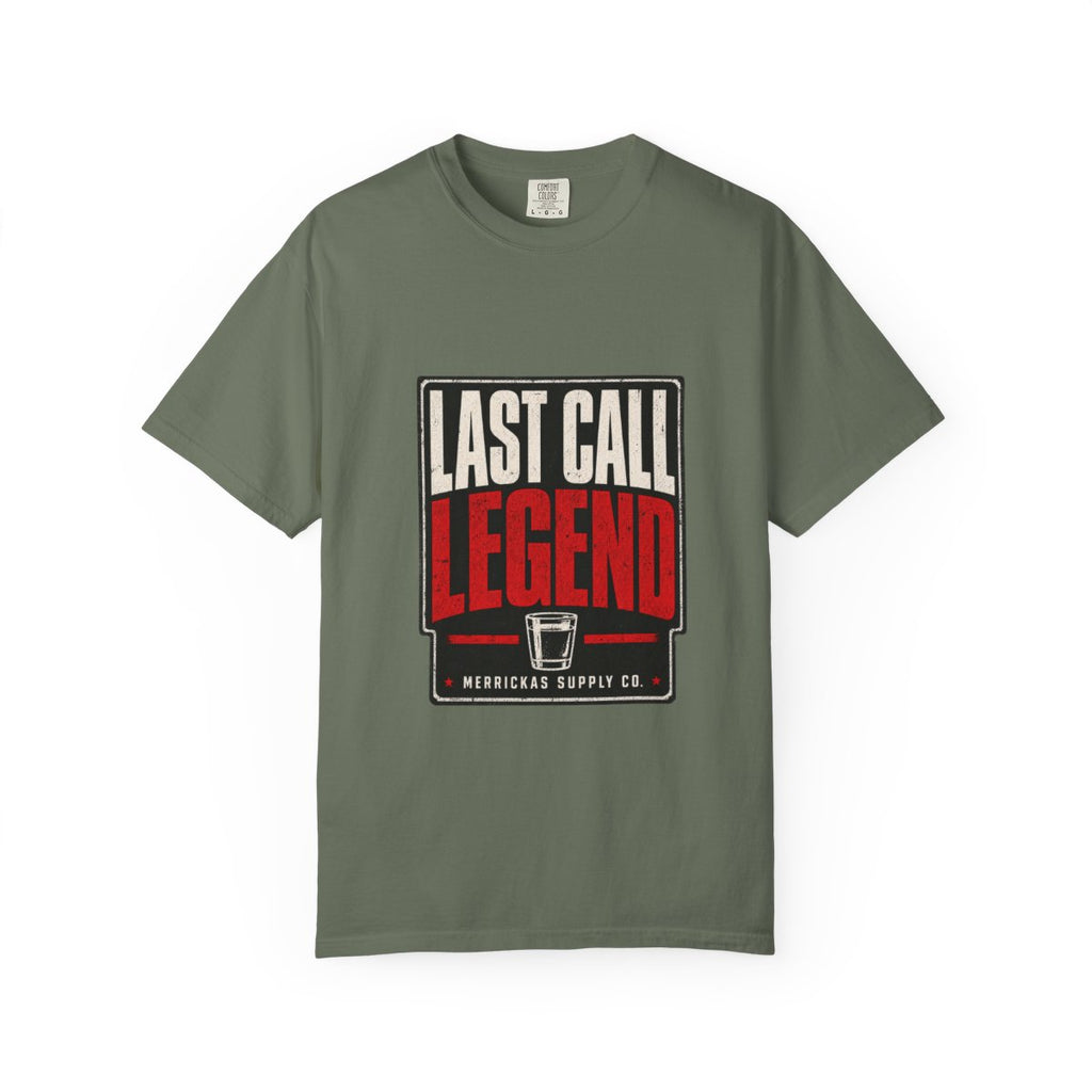 Last Call Legend Garment-Dyed Tee