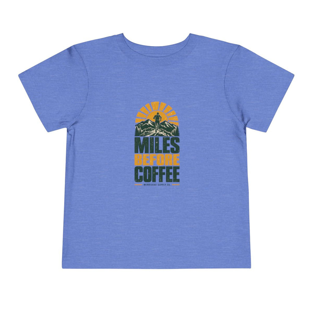 Miles Before Coffee Toddler Tee