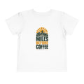 Miles Before Coffee Toddler Tee