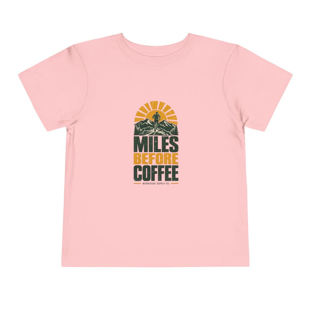 Miles Before Coffee Toddler Tee