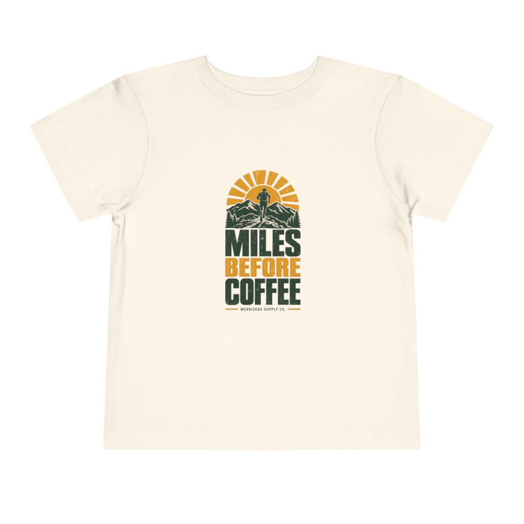 Miles Before Coffee Toddler Tee
