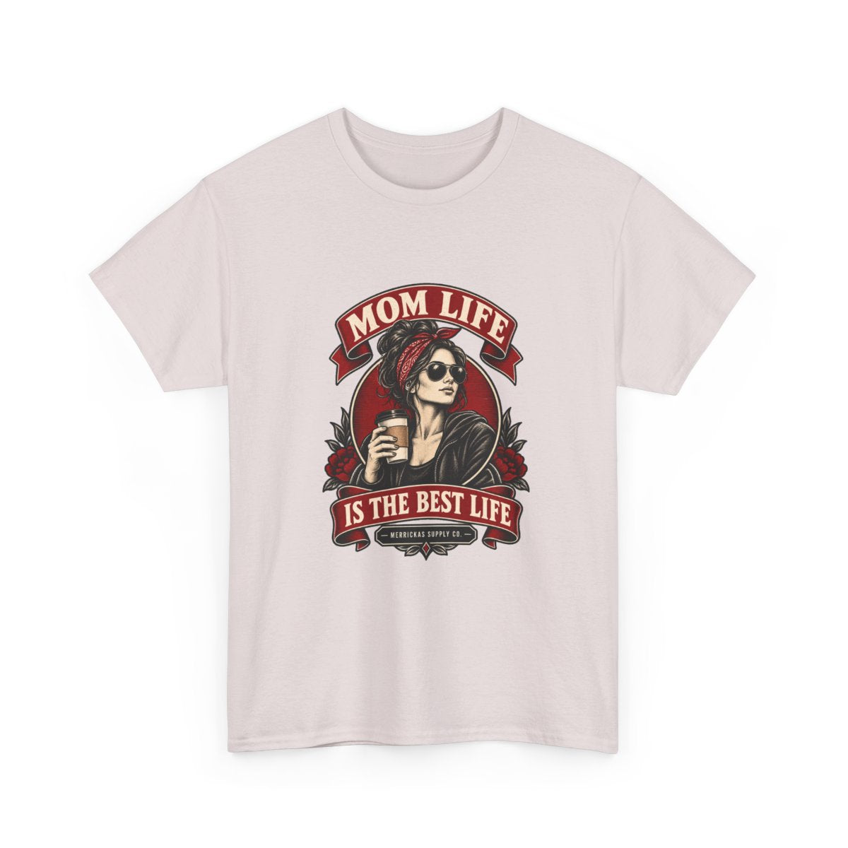 Mom Life Is The Best Life Classic Tee