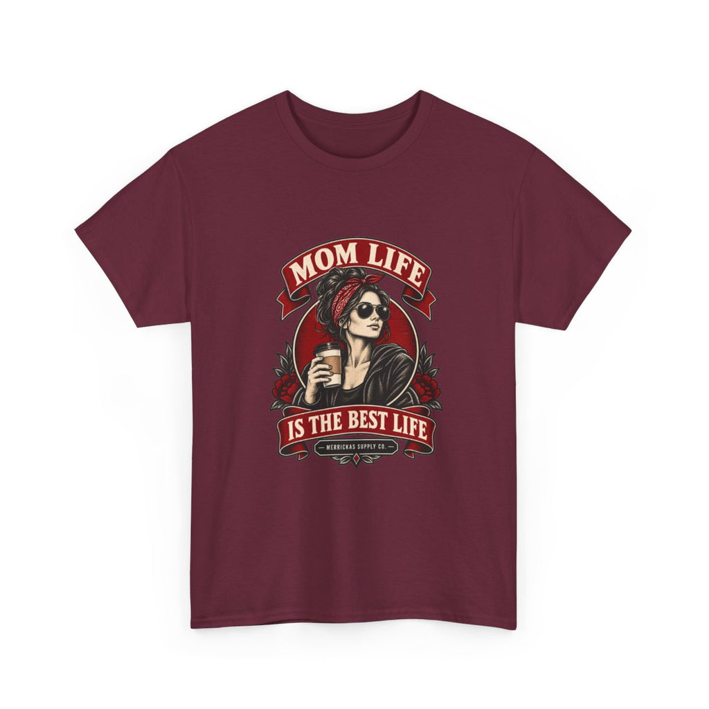 Mom Life Is The Best Life Classic Tee