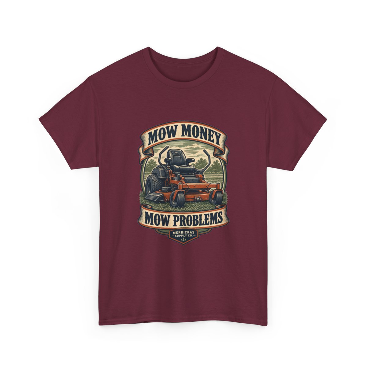 Mow Money Mow Problems Classic Tee