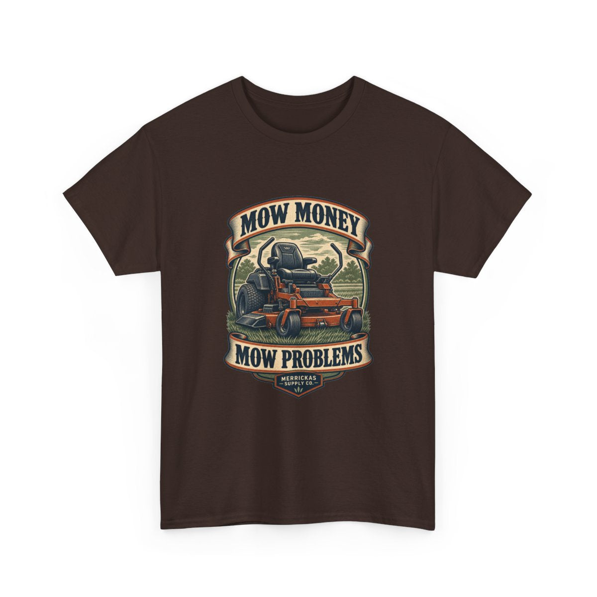 Mow Money Mow Problems Classic Tee