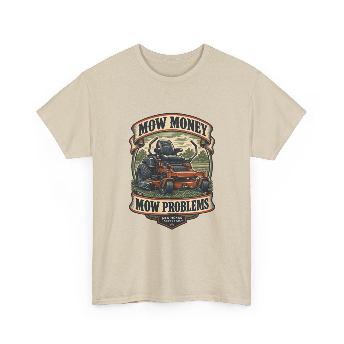 Mow Money Mow Problems Classic Tee