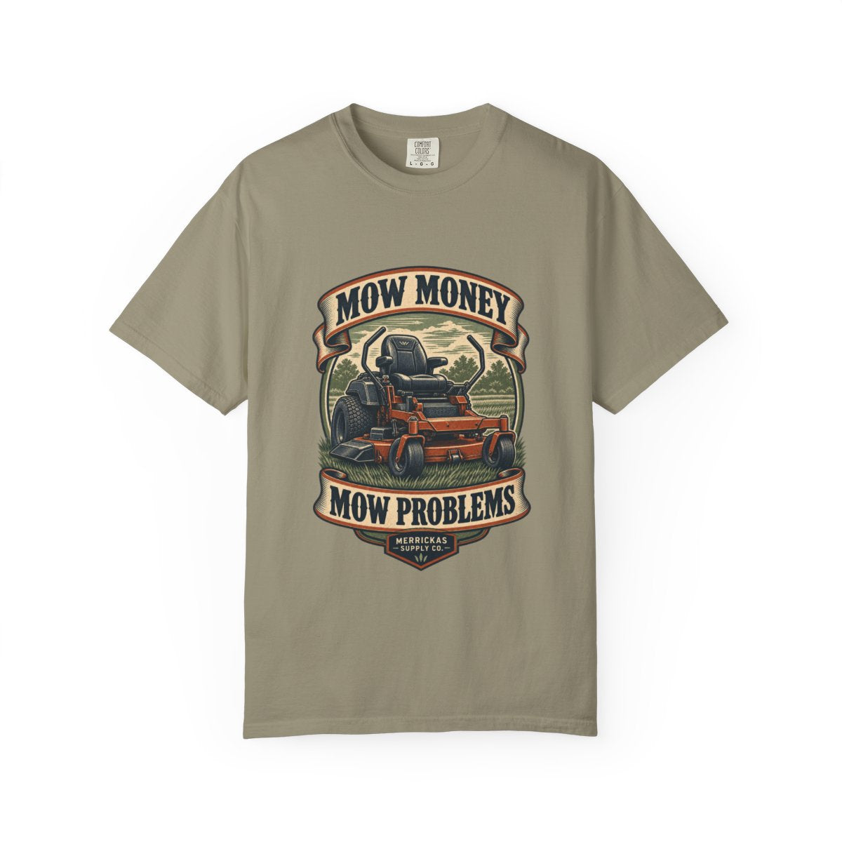 Mow Money Mow Problems Garment-Dyed Tee