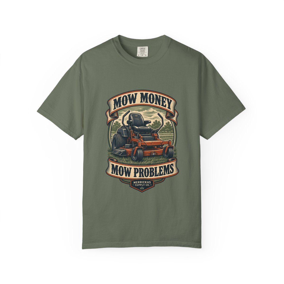 Mow Money Mow Problems Garment-Dyed Tee