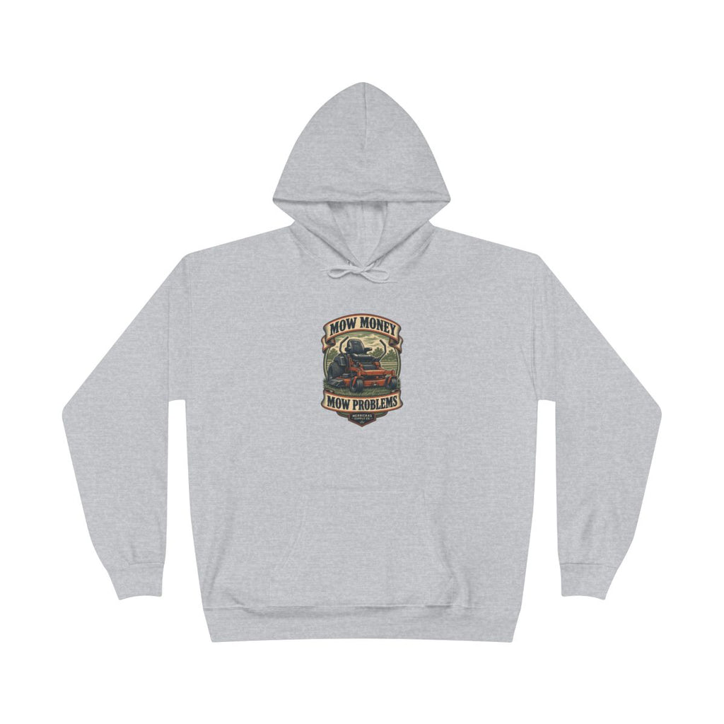 Mow Money Mow Problems Heavyweight Hoodie