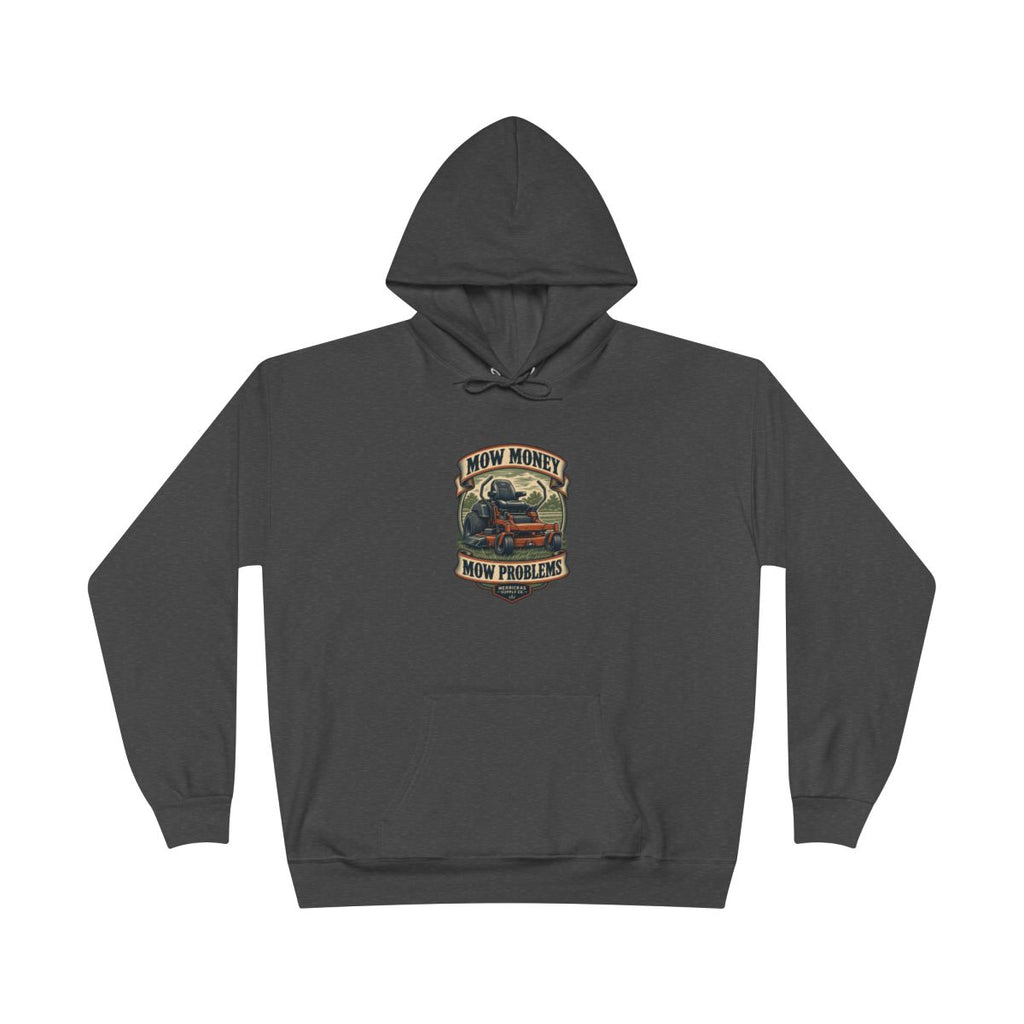 Mow Money Mow Problems Heavyweight Hoodie
