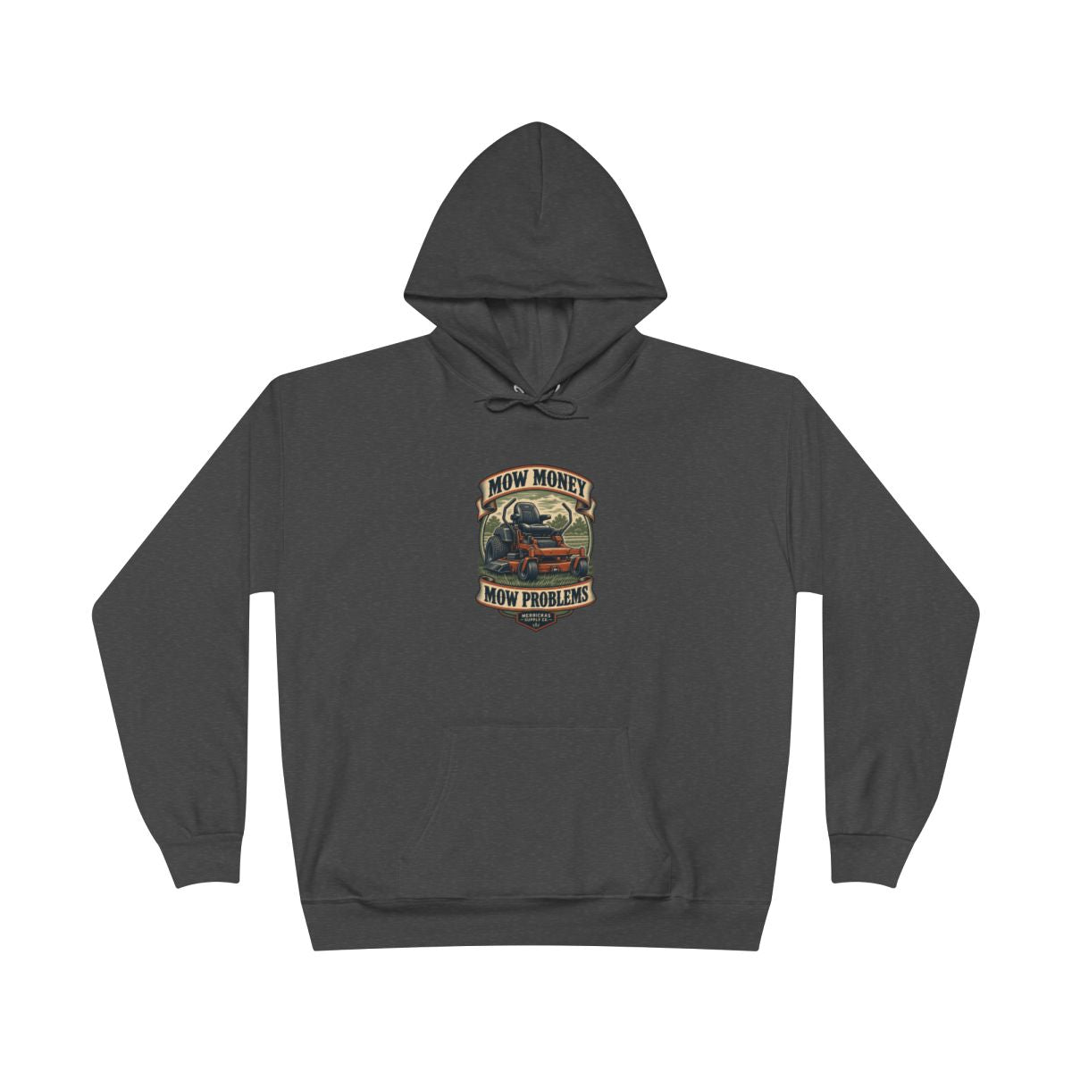 Mow Money Mow Problems Heavyweight Hoodie