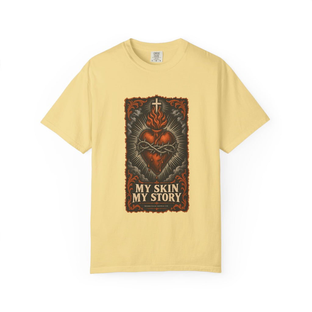My Skin My Story Garment-Dyed Tee