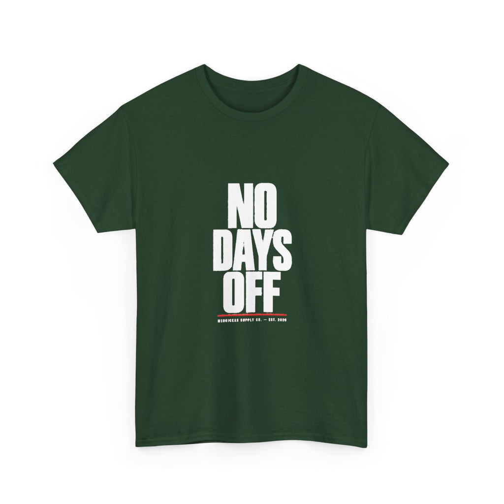 No Days Off Classic Tee