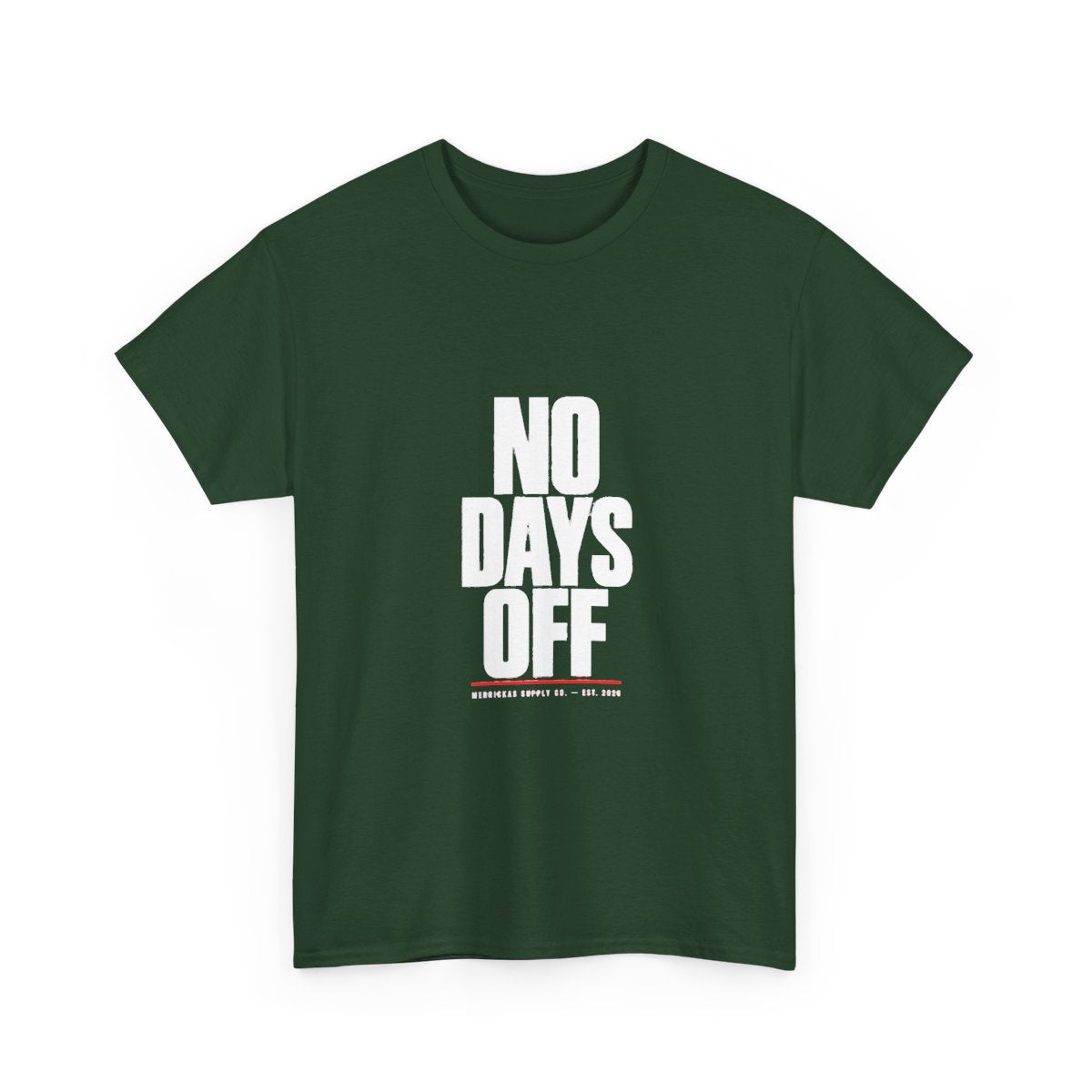 No Days Off Classic Tee