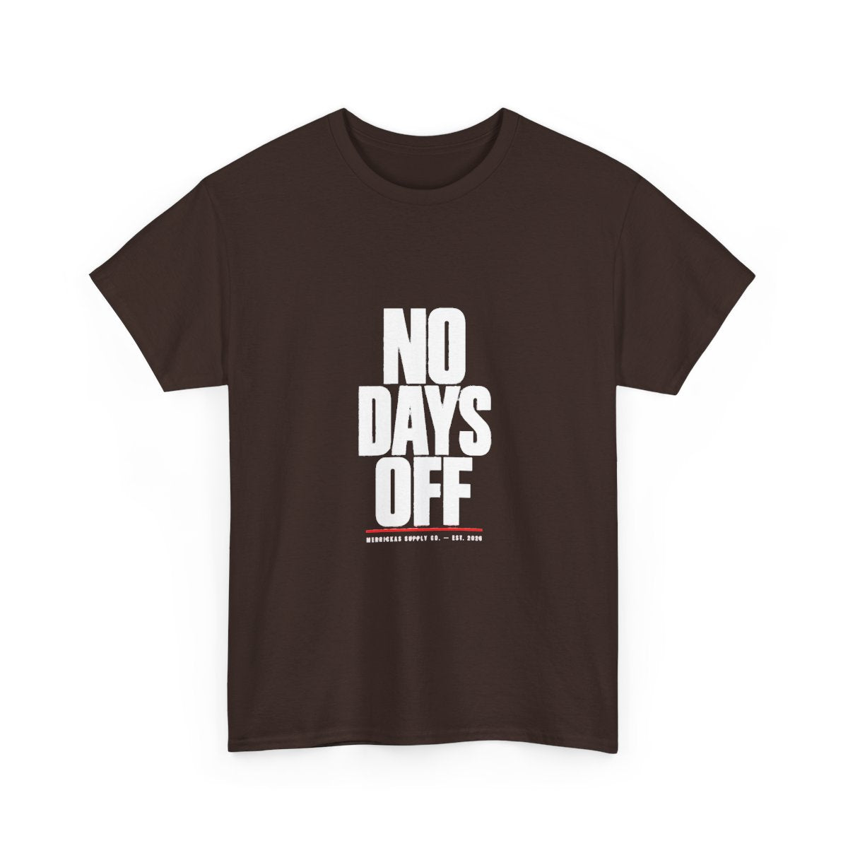 No Days Off Classic Tee