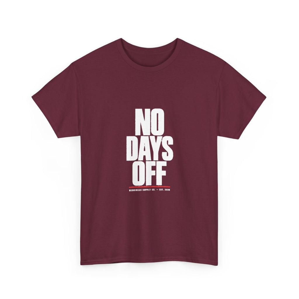 No Days Off Classic Tee