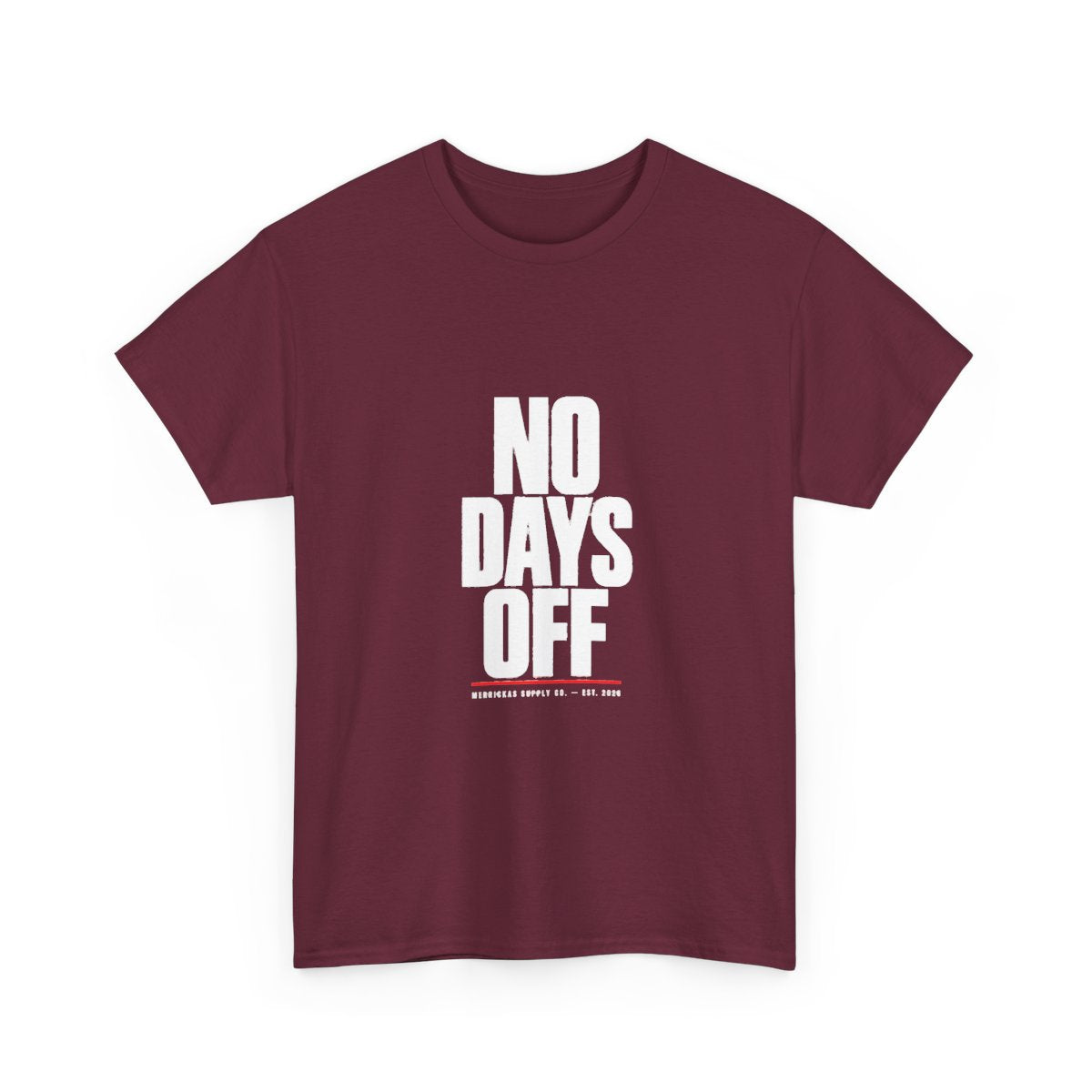 No Days Off Classic Tee