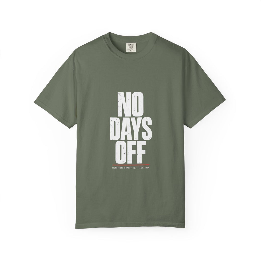 No Days Off Garment-Dyed Tee