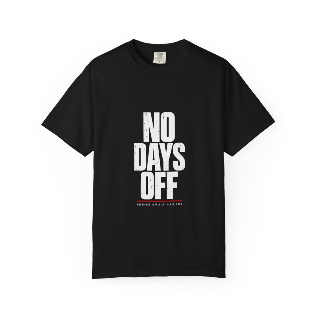 No Days Off Garment-Dyed Tee