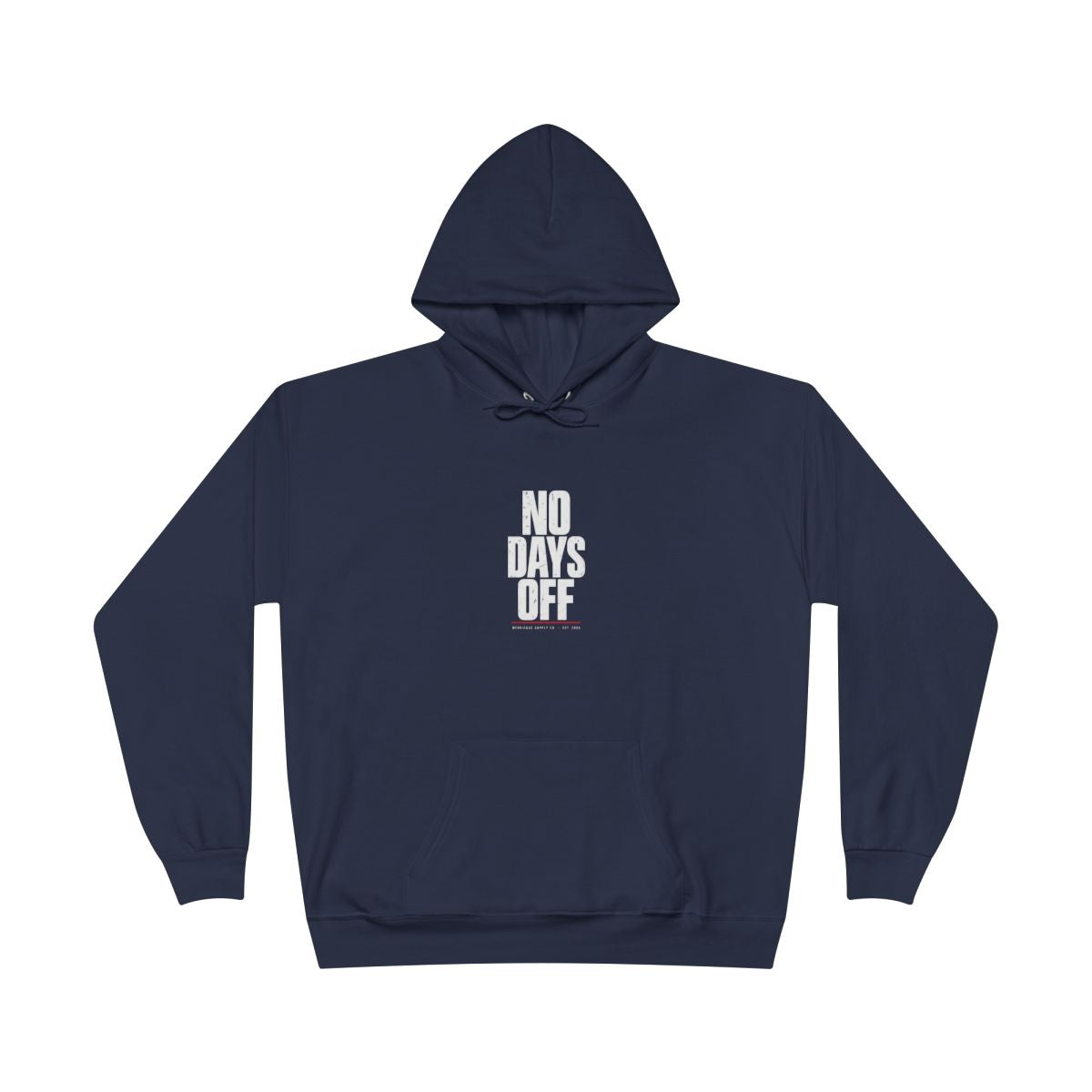 No Days Off Heavyweight Hoodie