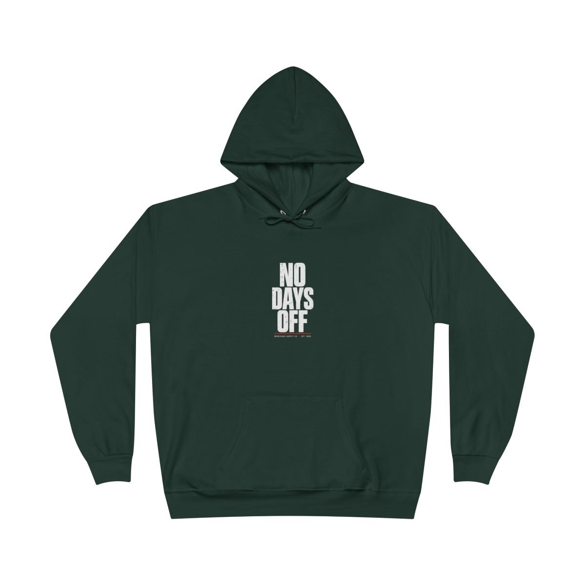 No Days Off Heavyweight Hoodie