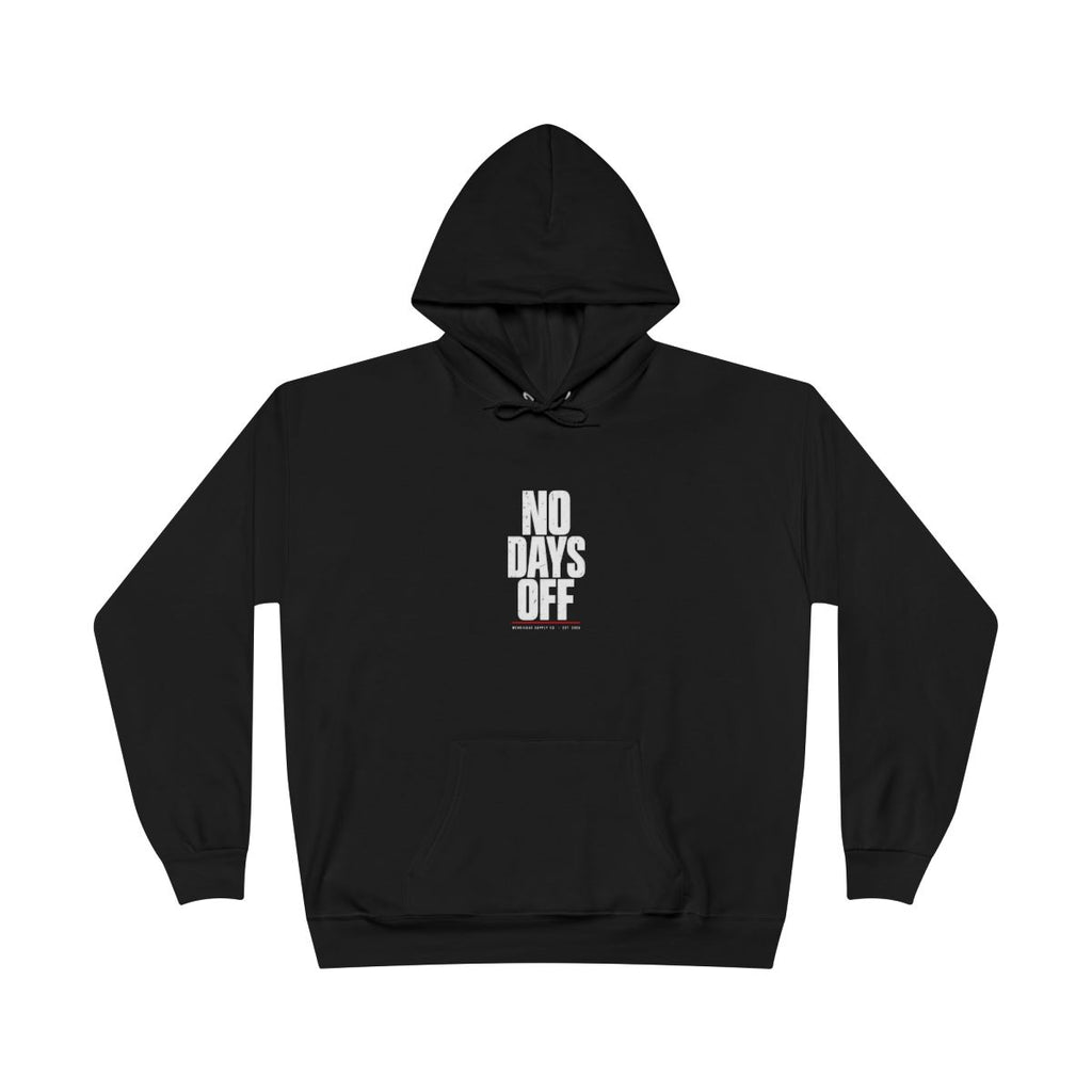 No Days Off Heavyweight Hoodie