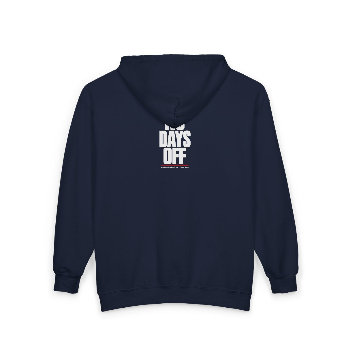 No Days Off Zip Hoodie