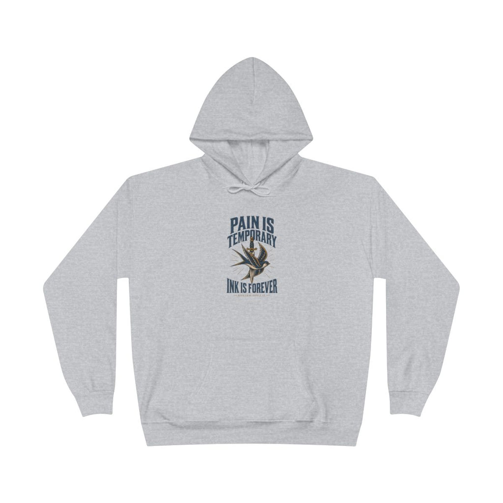 Pain Is Temporary Ink Is Forever Heavyweight Hoodie