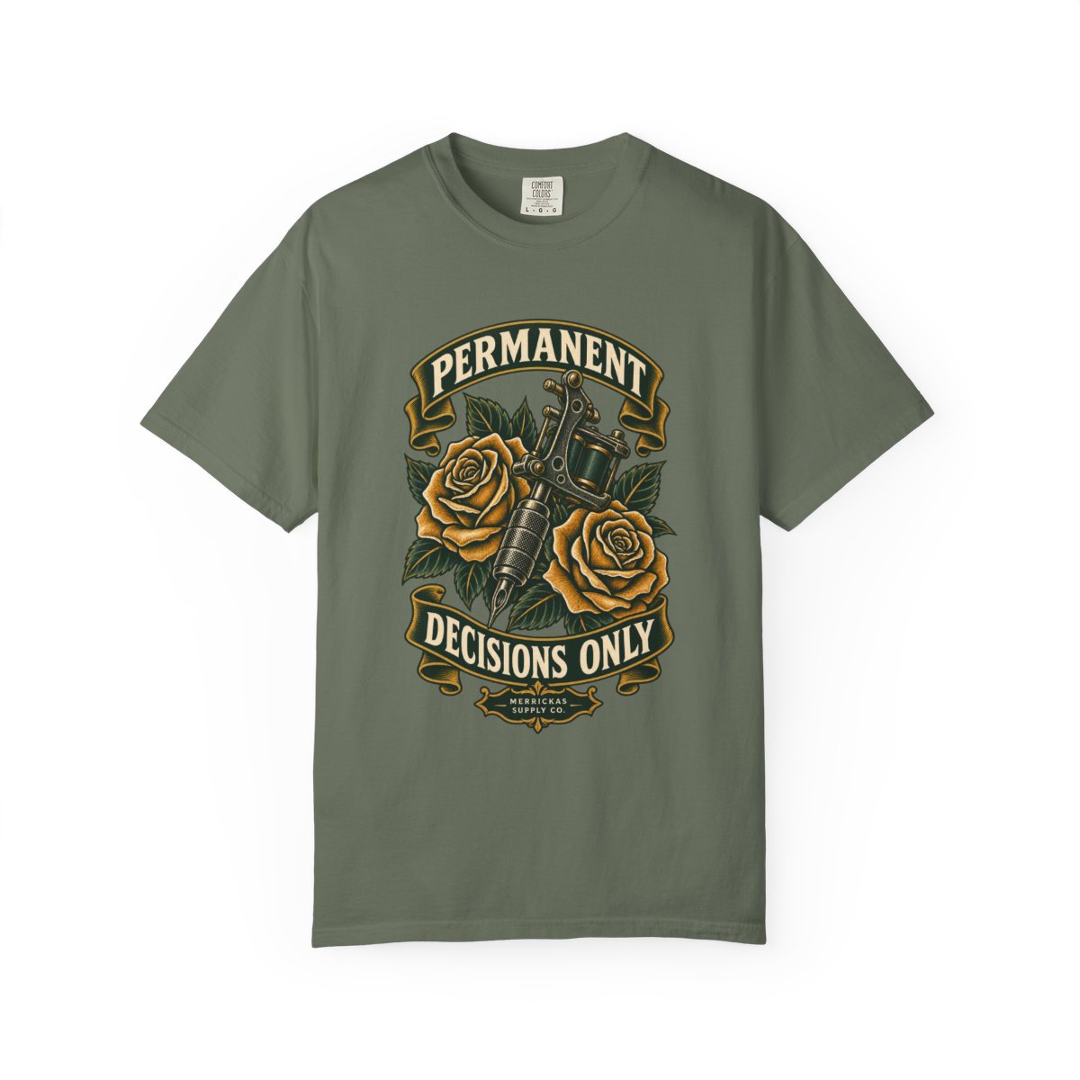Permanent Decisions Only Garment-Dyed Tee