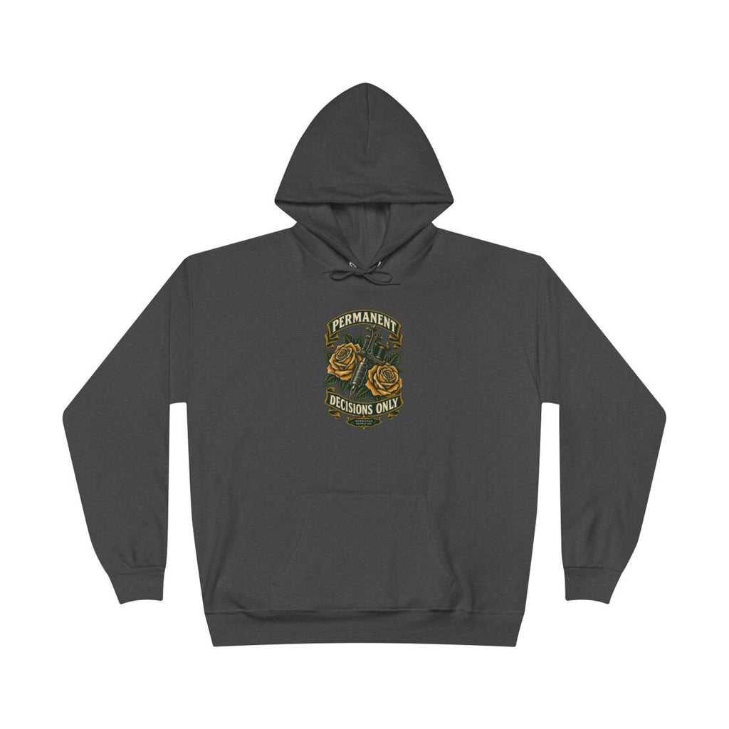 Permanent Decisions Only Heavyweight Hoodie