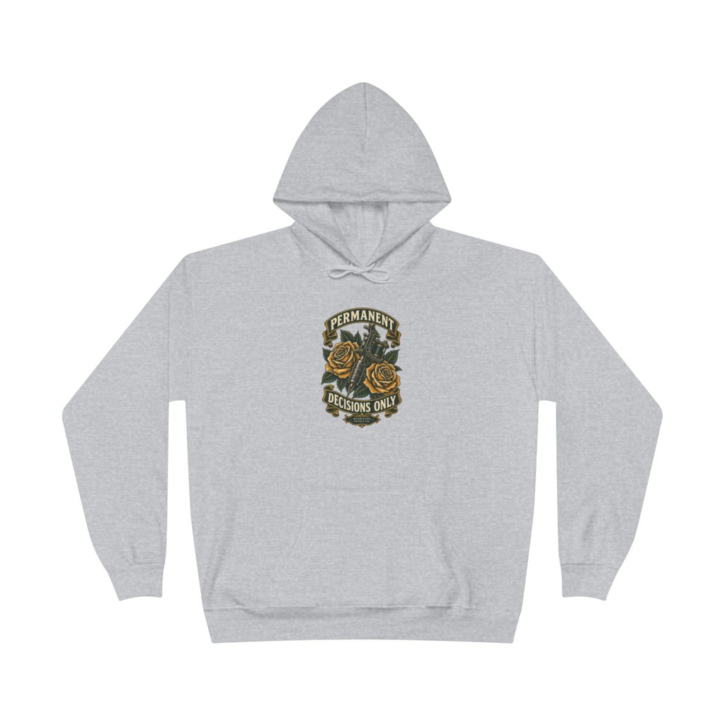 Permanent Decisions Only Heavyweight Hoodie