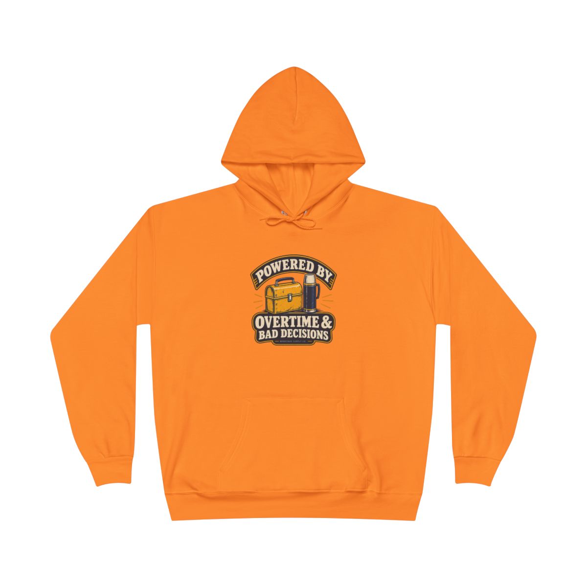 Powered By Overtime & Bad Decisions Hoodie