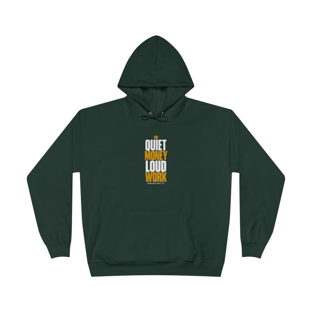 Quiet Money Loud Work Heavyweight Hoodie