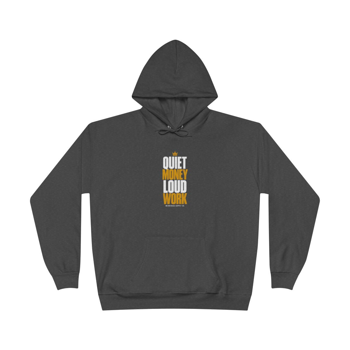 Quiet Money Loud Work Heavyweight Hoodie