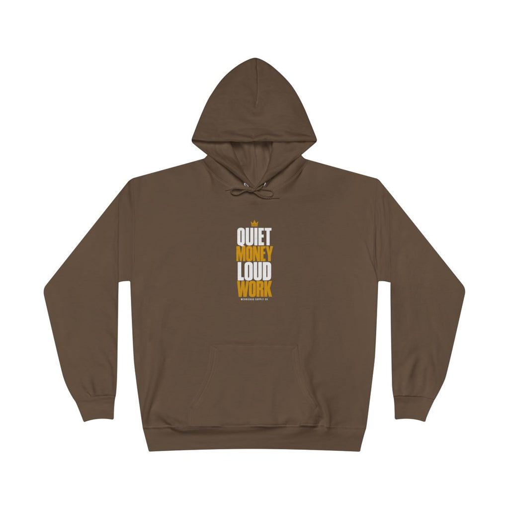 Quiet Money Loud Work Heavyweight Hoodie