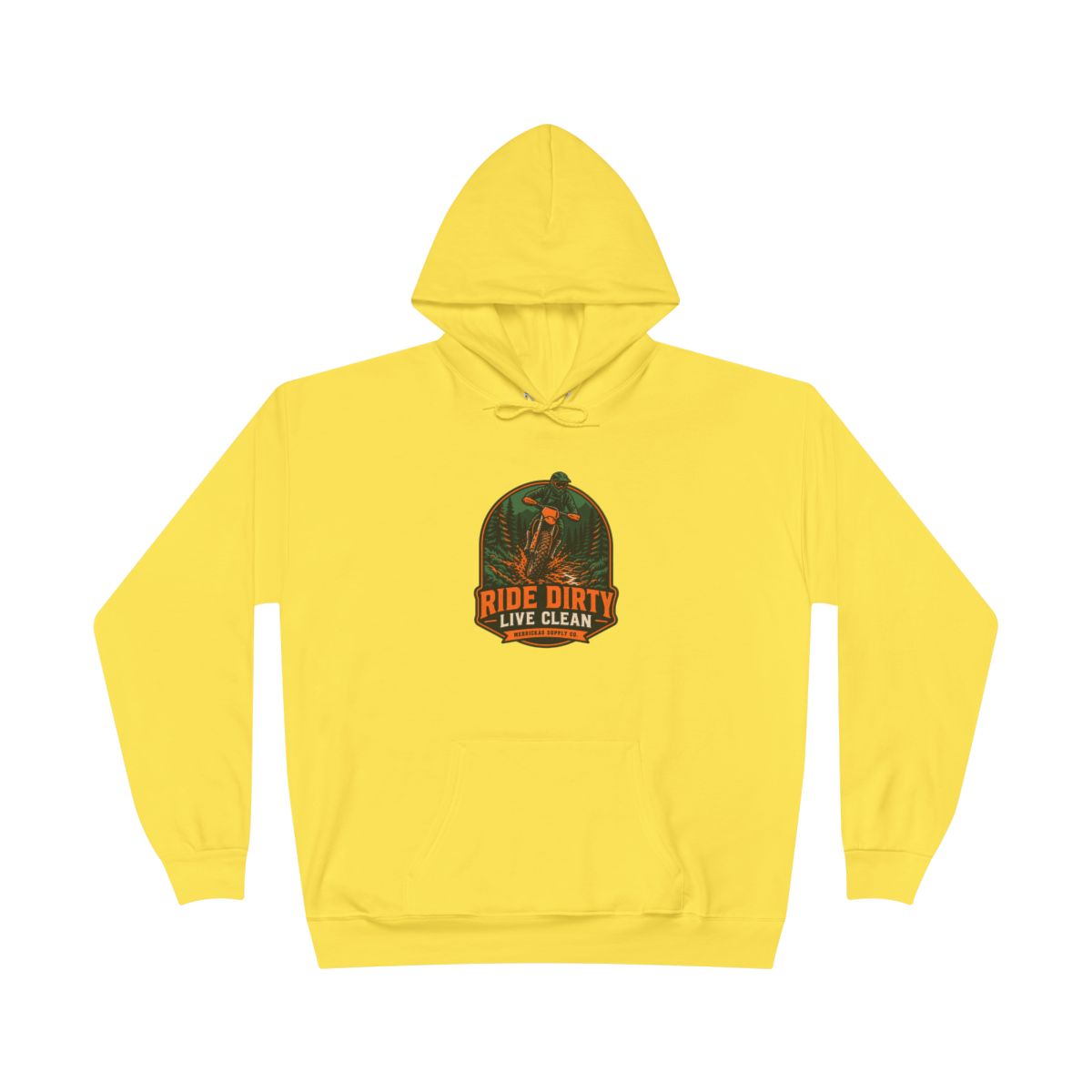 Ride Dirty Live Clean Hoodie