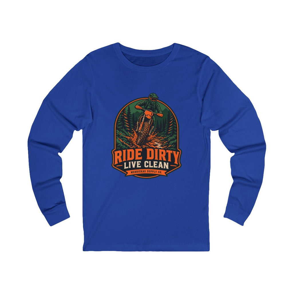 Ride Dirty Live Clean Long Sleeve Tee