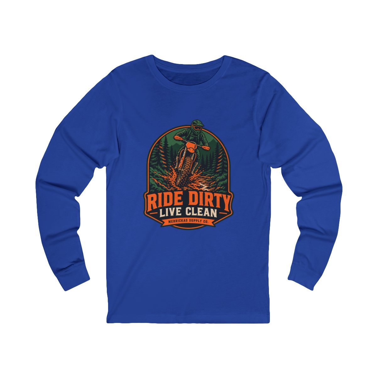 Ride Dirty Live Clean Long Sleeve Tee