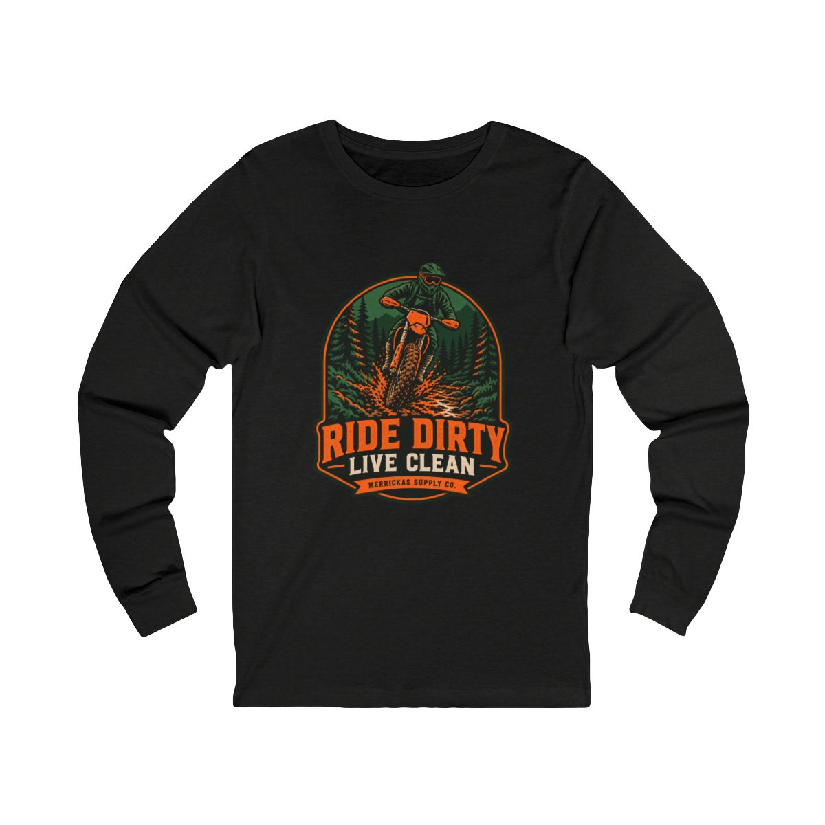 Ride Dirty Live Clean Long Sleeve Tee