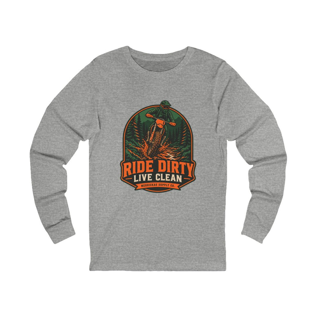 Ride Dirty Live Clean Long Sleeve Tee
