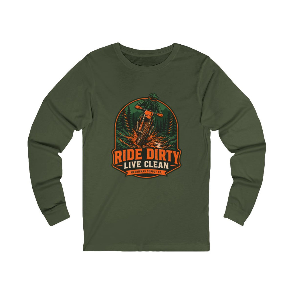 Ride Dirty Live Clean Long Sleeve Tee