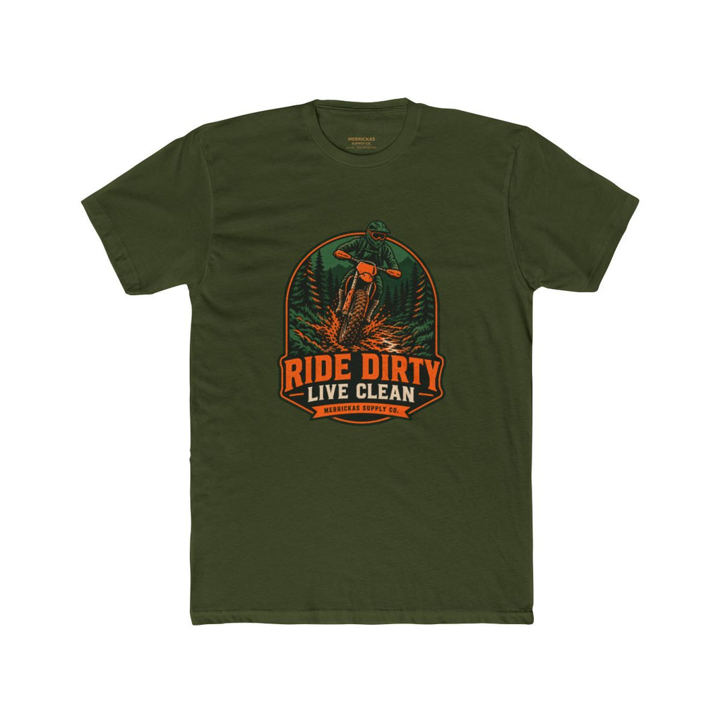 Ride Dirty Live Clean T-Shirt