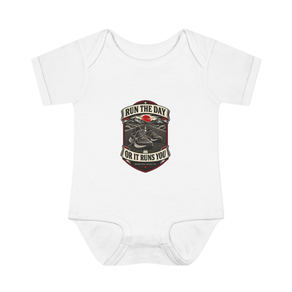 Run The Day Or It Runs You Baby Onesie